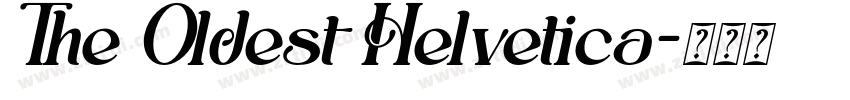 The Oldest Helvetica字体转换